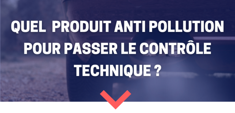 Top 3 des Additifs Anti Pollution pour Contrôle Technique